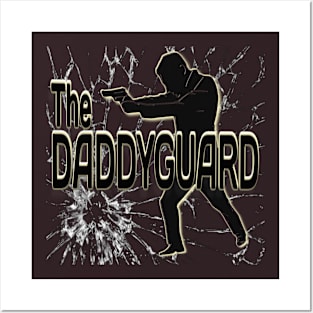 The Daddyguard Father Day Gift Posters and Art